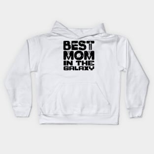 Best Mom In The Galaxy Kids Hoodie